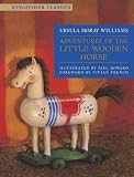 Adventures of the Little Wooden Horse (Kingfisher Classics)