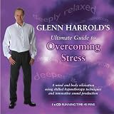 Glenn Harrold's Ultimate Guide to Overcoming Stress (BBC Audio Collection: Lifestyle)