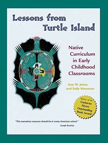 Lessons from Turtle Island: Native Curriculum in Early Childhood Classrooms