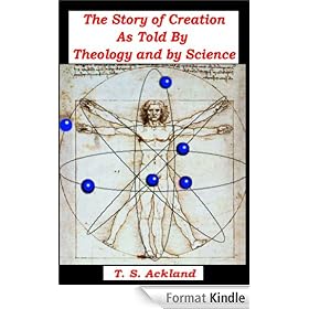 The Story of Creation As Told By Theology and by Science