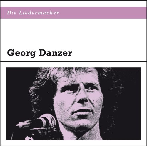 Georg Danzer - Der alte Wessely (gewidmet 140 Lyrics - Zortam Music