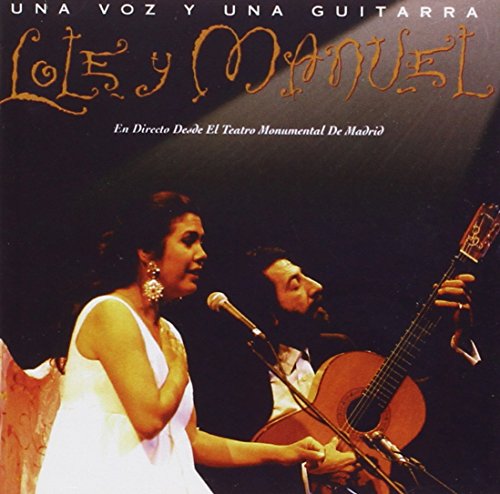 Lole Y Manuel - Una voz y una guitarra - Zortam Music