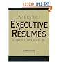 Asher's Bible of Executive Resumes and How to Write Them