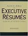 Asher's Bible of Executive Resumes and How to Write Them