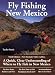Fly Fishing New Mexico