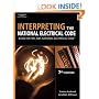 Interpreting the National Electrical Code: Based on the 2005 National Electric Code