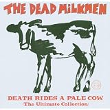 Death Rides a Pale Cow (the Ulby Dead Milkmen