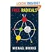 Free Radicals: The Secret Anarchy of Science