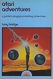 Atari adventures : a guide to playing and writing adventures