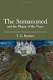 The Summoned: and the Plague of the Vines