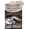 Saffina Desforges Presents... (The Kindle Coffee-Break Collection Vol. 1)