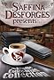 Saffina Desforges Presents... (The Kindle Coffee-Break Collection Vol. 1)