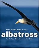 Albatross : their world, their ways