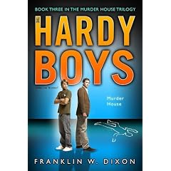 Murder House: Book Three  in the Murder House Trilogy (Hardy Boys, Undercover Brothers)