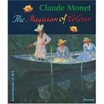 Claude Monet: The Magician of Colour (Adventures in Art) book cover