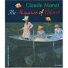 Claude Monet: The Magician of Colour (Adventures in Art)