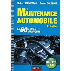 La maintenance automobile - 2e �dition - en 60 fiches pratiques