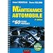 La maintenance automobile - 2e �dition - en 60 fiches pratiques