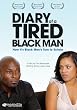Diary of a Tired Black Man