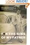 For the Sins of My Father: A Mafia Killer, His Son, and the Legacy of a Mob Life