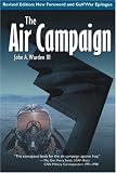 The Air Campaign: Revised Ed.