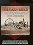 Our Daily Bread & Other Films of the Great Depression