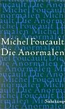 Die Anormalen: Vorlesung am Coll&egrave;ge de France 1974/1975 - Michel Foucault