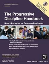 The Progressive Discipline Handbook: Smart Strategies for Coaching Employees (Book w/ CD Rom)