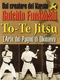 To-te Jitsu. Arte del pugno. Okinawa