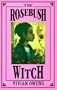 The Rosebush Witch