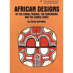 African Designs of the Congo, Nigeria, The Cameroons and the Guinea Coast (International Design Library)
