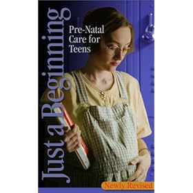 Just a Beginning: Prenatal Care for Teens [VHS]