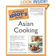 The Complete Idiot's Guide to Asian Cooking by Jeffrey Yarbrough Annie Wong