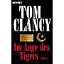 Im Auge des Tigers: Roman