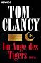 Im Auge des Tigers: Roman