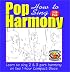 Learn to Sing Pop Harmony
