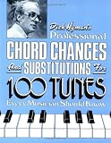 Professional Chord Changes and Substitutions for 100 Tunes Every Musician Should Know