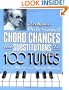 Professional Chord Changes and Substitutions for 100 Tunes Every Musician Should Know