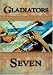 Gladiators Seven