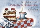 J�tl�ndische Kaffeetafeln - Siegfried Lenz
