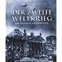 Der Zweite Weltkrieg: Die visuelle Geschichte von Richard Holmes
