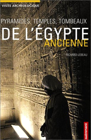 City Travel Guides Discounted  Used : Pyramides, temples, tombeaux de l'Egypte ancienne