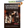 Crew Resource Management for the Fire Service by  Randy Okray and Thomas Lubnau II