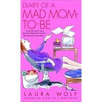 Diary of a Mad Mom-to-Be