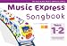 Music Express Songbook Years 1-2
