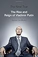 The New Tsar: The Rise and Reign of Vladimir Putin
