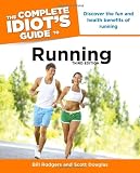 The Complete Idiot's Guide to Running, 3rd Edition
