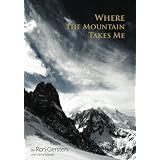 Where the Mountain Takes Me