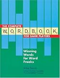 The Complete Wordbook for Game Players: Winning Words for Word Freaks