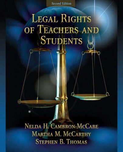 Legal Rights of Teachers and Students (2nd Edition)